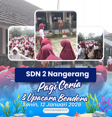 SDN 2 Nangerang Gelar 'Pagi Ceria' Sambut Hari Pertama Masuk Sekolah dengan Upacara Bendera Khidmat